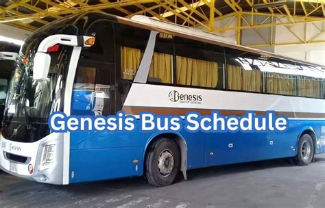 genesis bus schedule today|Genesis Bus .